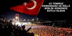 15 Temmuz Demokrasi ve Milli Birlik Günümüz Kutlu Olsun